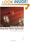 A Practical Guide to Using Repo Master Agreements