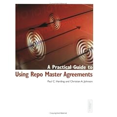 A Practical Guide to Using Repo Master Agreements