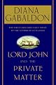 Lord John and the Private Matter by Diana Gabaldon