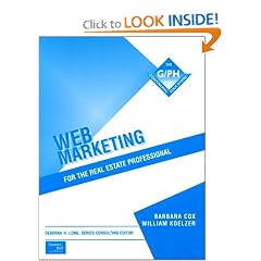 Web Marketing for the Real Estate Professional (G/PH Continuing Education Series)