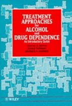 Treatment Approaches for Alcohol and Drug Dependence: An Introductory Guide