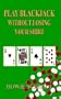 Play Blackjack Without Losing Your Shirt