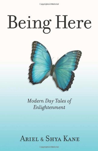 Being Here by Kane, Ariel, Kane, Shya (2012) Paperback