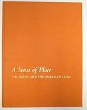 A SENSE OF PLACE - The Artist and the American Land.