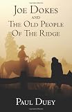 Joe Dokes and The Old People Of The Ridge