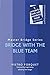 Bridge With The Blue Team (Master Bridge Series)