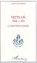 Vietnam, 1948-1950: La solution oubliee (French Edition)