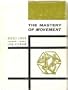 The mastery of movement,