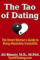 The Tao of Dating: The Smart Woman's Guide to Being Absolutely Irresistible