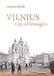 Vilnius: City of Strangers