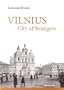 Vilnius: City of Strangers