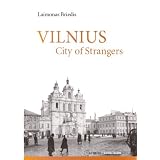 Vilnius: City of Strangers