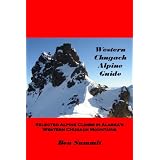 Western Chugach Alpine Guide - Climbing Guide to Alaska's Chugach Mountains