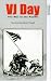 VJ Day - The War In The Pacific