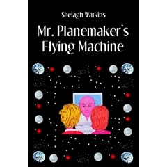 Mr. Planemaker's Flying Machine