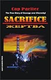 Sacrifice: The True Story of Courage Over Chernobyl