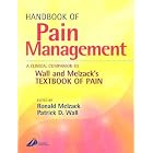 Handbook of Pain Management: A Clinical Companion to Textbook of Pain by  Ronald Melzack and Patrick D. Wall