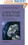Looking Through My Mother's Eyes: Life Stories of Nine Italian Immigrant Women in Canada (Essay Series)
