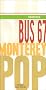 Bus 67 : Monterey Pop