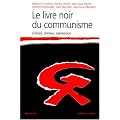 Le Livre noir du communisme : Crimes, terreur, r�pression