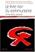 Le Livre noir du communisme : Crimes, terreur, répression