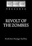 Revolt of the Zombies (1936)