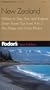 Fodor's New Zealand, 6th Edition: Where to Stay, Eat, and Explore, Smart Travel Tips from A to Z, Plus Maps and Co lor Photos (Fodor's Gold Guides)