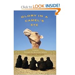 Glory in a Camel's Eye: Trekking Through the Moroccan Sahara