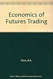 The economics of futures trading : readings