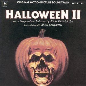 Halloween II: Original Motion Picture Soundtrack Alan Howarth John Carpenter