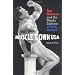 Muscletown USA: Bob Hoffman and the Manly Culture of York Barbell