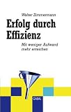 Erfolg durch Effizienz: Mit weniger Aufwand mehr erreichen