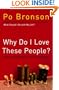 Why Do I Love These People?: Honest and Amazing Stories of Real Families