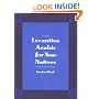Levantine Arabic for Non-Natives: A Proficiency-Oriented Approach: Student Book (Yale Language Series)