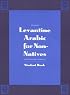 Levantine Arabic for Non-Natives: A Proficiency-Oriented Approach: Student Book (Yale Language Series)