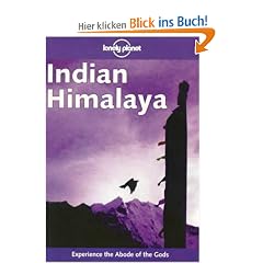 Indian Himalaya (Lonely Planet Indian Himalaya: Travel Survival Kit)