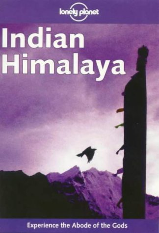 City Travel Guides Discounted  Books : Indian Himalaya (Lonely Planet Regional Guides)