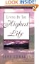 Living by the Highest Life (Introduction to the Deeper Christian Life)