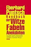 Handbuch der Witze, Fabeln, Anekdoten - Eberhard Puntsch