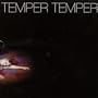 Temper Temper