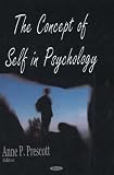 Concept of Self in Psychology,
Anne P. Prescott