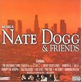 Nate Dogg And Friends Vol. 1