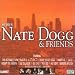 Nate Dogg-Nate Dogg & Friends