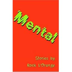 Mental: Stories by Rock L'Orange