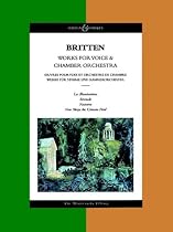 Works for Voice and Chamber Orchestra: Les Illuminations, Nocturne, Serenade, Now Sleeps the Crimson Petal (Boosey & Hawkes Masterworks Library)