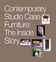 Contemporary Studio Case Furniture: The Inside Story