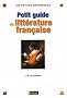 Petit guide de la litt�rature fran�aise