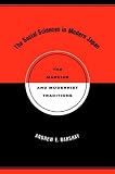 The Social Sciences in Modern Japan: The Marxian and Modernist Traditions (Twentieth Century Japan: the Emergence of a World Power, 15)