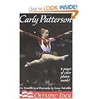 Carly Patterson: Olympic Idol by Susan Valentine