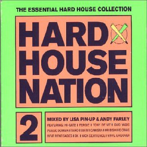 CD-Charts  Search : Hard House Nation Vol.2: Mixed By Lisa Pin-Up & Andy Farley